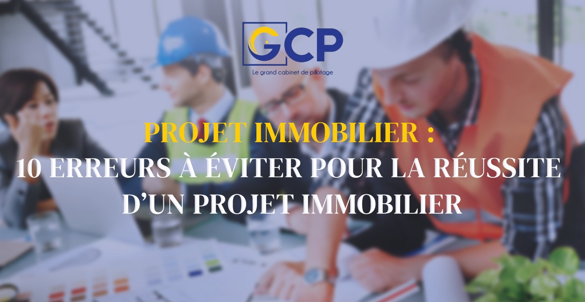 Projet immobilier : 10 erreurs à éviter